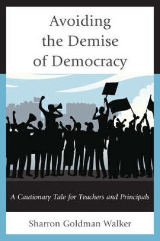 Cover of Avoiding the Demise of Democracy