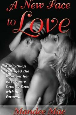 Cover of A New Face to Love