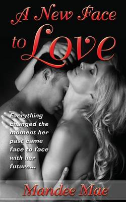 Book cover for A New Face to Love