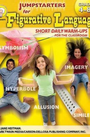 Cover of Jumpstarters for Figurative Language, Grades 4 - 8