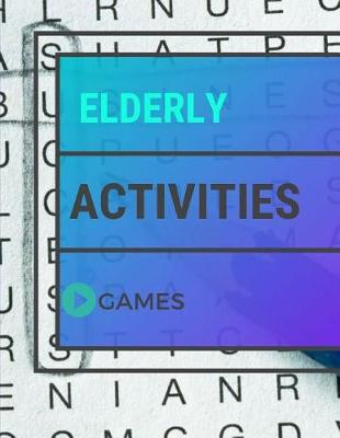 Book cover for Elderly Activities Games