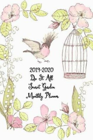 Cover of 2019-2020 Do It All Secret Garden Monthly Planner