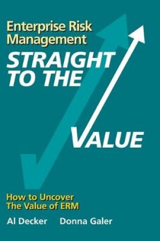 Cover of Enterprise Risk Management - Straight to the VALUE