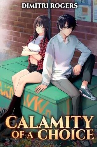 Cover of Calamity of a Choice