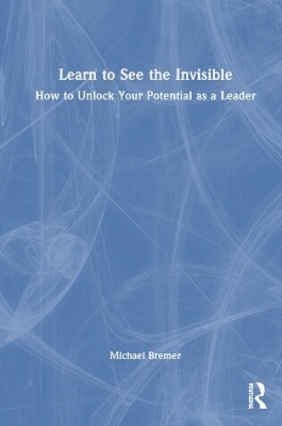 Cover of Learn to See the Invisible