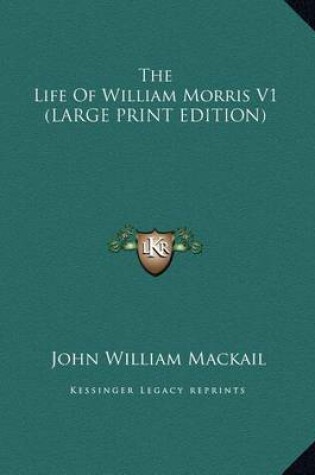 Cover of The Life of William Morris V1