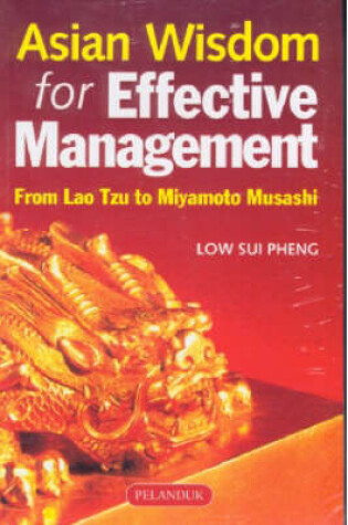Cover of Asian Wisdom for Effective Management