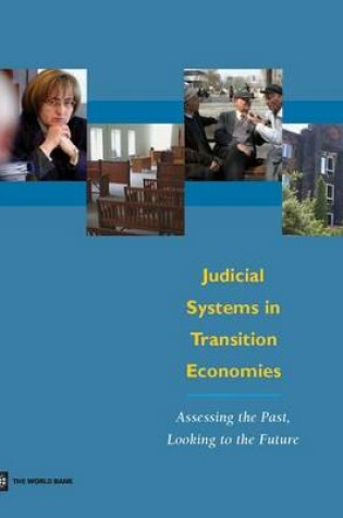 Cover of Judicial Systems in Transition Economies: Assessing the Past, Looking to the Future