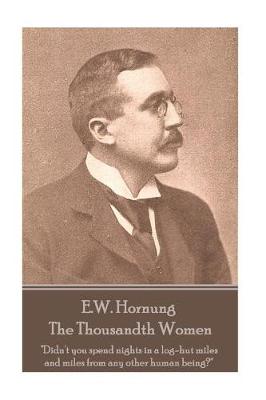 Book cover for E.W. Hornung - The Thousandth Women