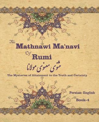 Book cover for The Mathnawi Maˈnavi of Rumi, Book-4