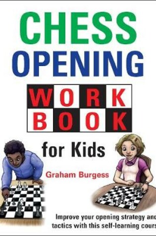 Cover of Chess Opening Workbook for Kids