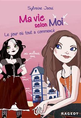 Book cover for Ma Vie Selon Moi T1