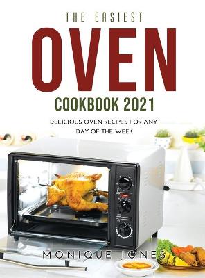 Book cover for The Easiest Oven Cookbook 2021