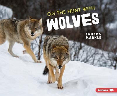 Book cover for On the Hunt with Wolves