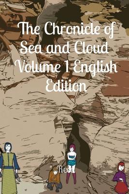 Book cover for The Chronicle of Sea and Cloud Volume 1 English Edition