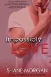 Book cover for Impossibly Love