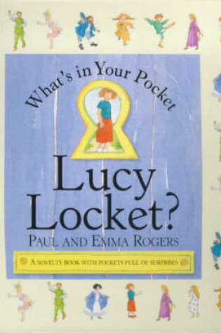 Cover of What's in Your Pocket Lucy Locket?