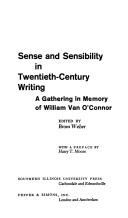 Book cover for Sense and Sensibility in 20th Century Writing a Gathering in Memory of Willia Van O'Connor