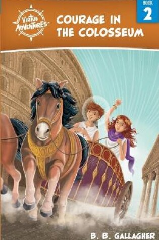 Cover of Courage in the Colosseum
