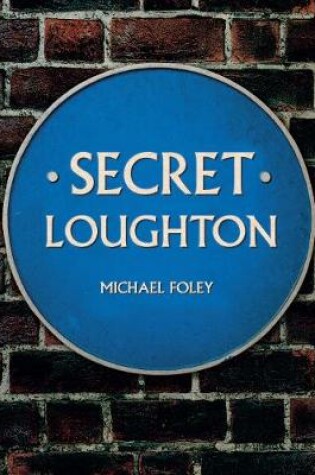 Cover of Secret Loughton