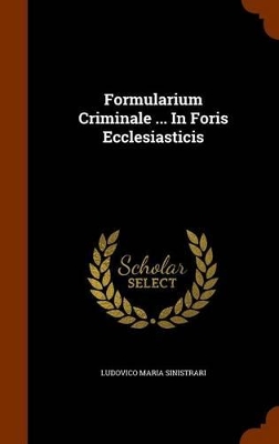 Book cover for Formularium Criminale ... in Foris Ecclesiasticis