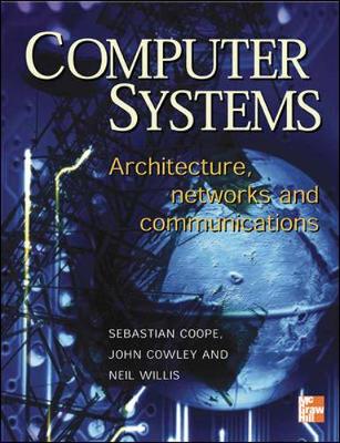 Book cover for Computer Systems: Architecture, Networks and Communications