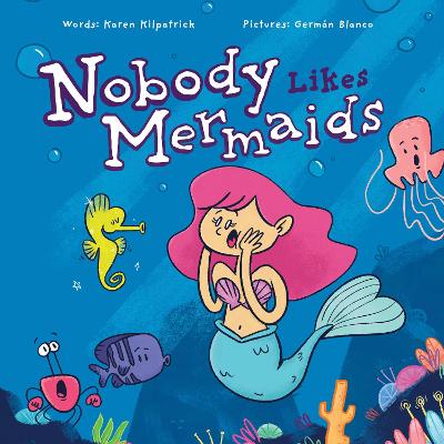 Cover of Nobody Likes Mermaids