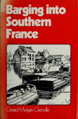 Cover of Barging into Southern France