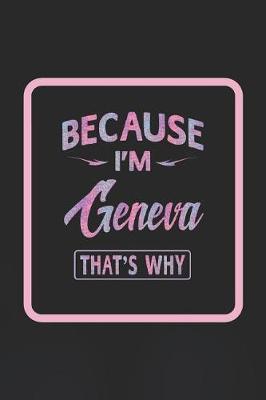 Book cover for Because I'm Geneva That's Why