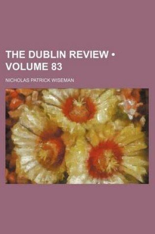 Cover of The Dublin Review (Volume 83)