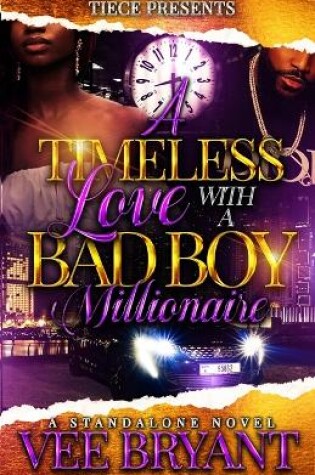 Cover of A Timeless Love With A Bad Boy Millionaire