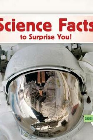 Cover of Science Facts to Surprise You!