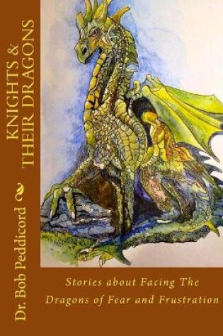 Cover of Knights & Their Dragons