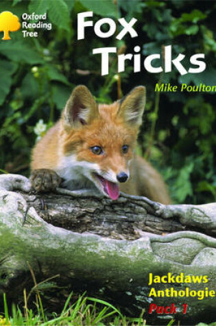 Cover of Oxford Reading Tree: Levels 8-11: Jackdaws: Fox Tricks (Pack 1)