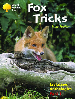 Book cover for Oxford Reading Tree: Levels 8-11: Jackdaws: Fox Tricks (Pack 1)