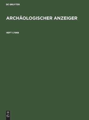 Cover of Archaologischer Anzeiger. Heft 1/1968