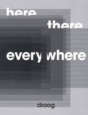 Book cover for Here, There, Everywhere Droog Design