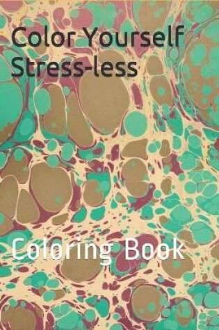 Cover of Color Yourself Stress-less