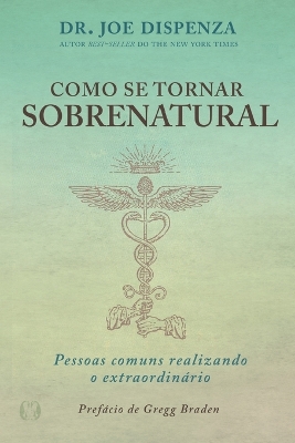 Book cover for Como se Tornar Sobrenatural