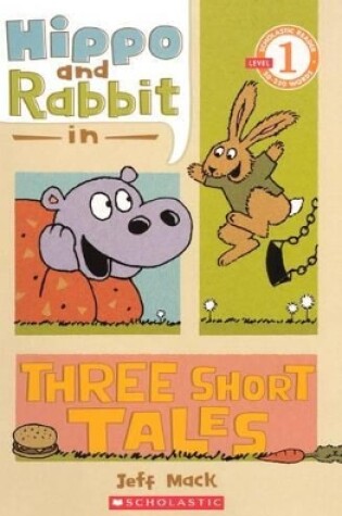 Cover of Hippo & Rabbit in Three Short Tales