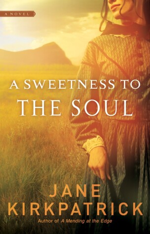 Book cover for A Sweetness to the Soul