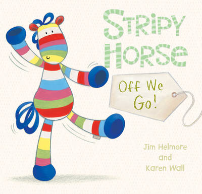 Book cover for Stripy Horse off We Go: Board Book