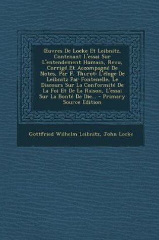 Cover of Uvres de Locke Et Leibnitz, Contenant L'Essai Sur L'Entendement Humain, Revu, Corrige Et Accompagne de Notes, Par F. Thurot