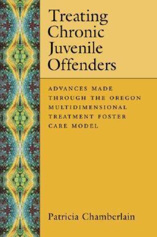 Cover of Treating Chronic Juvenile Offenders