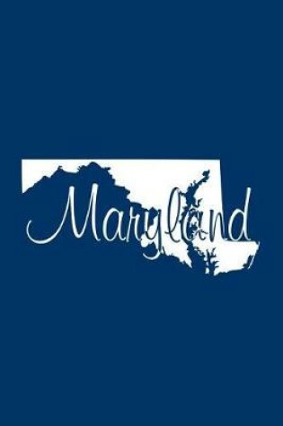 Cover of Maryland - Navy Blue Lined Notebook with Margins