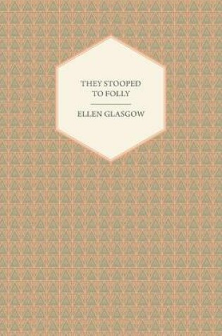 Cover of They Stooped to Folly