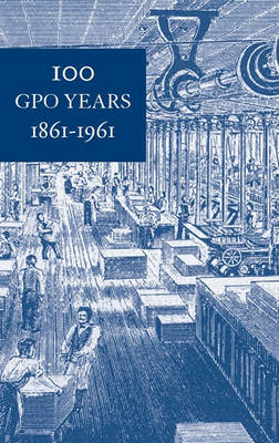 Book cover for 100 Gpo Years 18611961