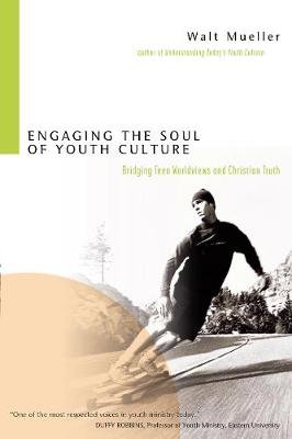 Book cover for Engaging the Soul of Youth Culture