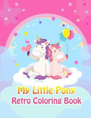 Book cover for My Little Pony Retro Coloring Book