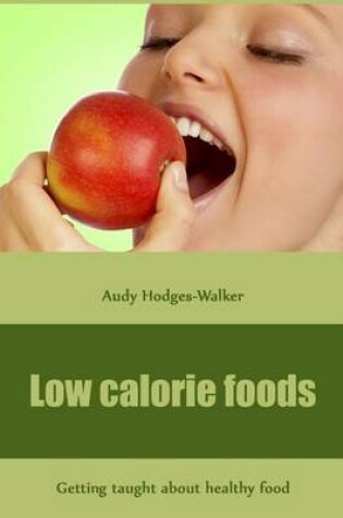 Cover of Low Calorie Foods